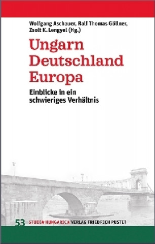 Kniha Ungarn, Deutschland, Europa Zsolt K. Lengyel