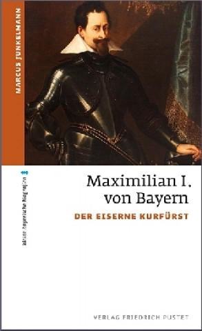 Carte Maximilian I. von Bayern Marcus Junkelmann