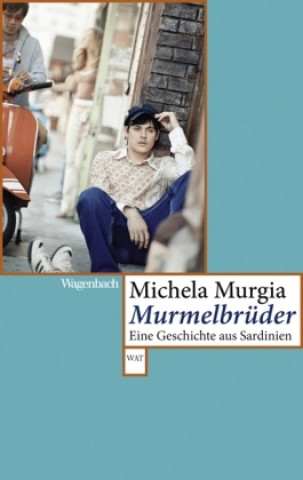 Könyv Murmelbrüder Michela Murgia