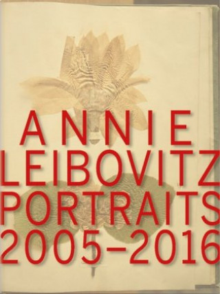 Kniha Portraits 2005-2016 Annie Leibovitz