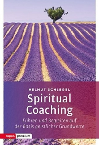 Kniha Spiritual Coaching Helmut Schlegel
