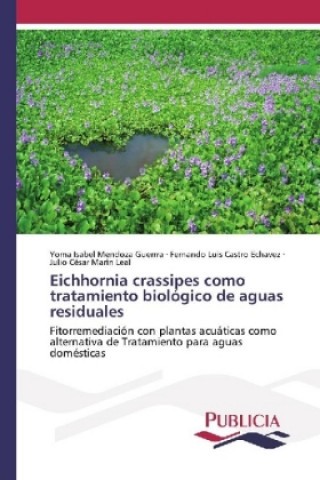Carte Eichhornia crassipes como tratamiento biológico de aguas residuales Yoma Isabel Mendoza Guerrra