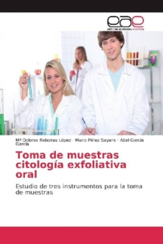 Книга Toma de muestras citología exfoliativa oral Mª Dolores Reboiras López