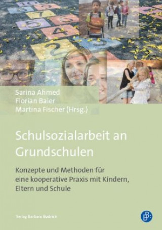 Kniha Schulsozialarbeit an Grundschulen Sarina Ahmed