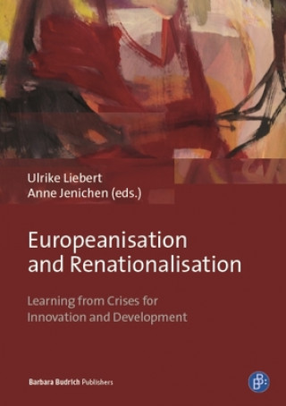 Könyv Europeanisation and Renationalisation Ulrike Liebert