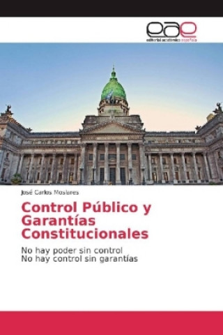 Kniha Control Público y Garantías Constitucionales José Carlos Moslares