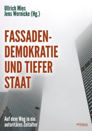 Книга Fassadendemokratie und Tiefer Staat Ernst Wolff