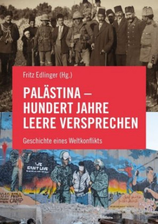 Kniha Palästina - Hundert Jahre leere Versprechen Tariq Dana