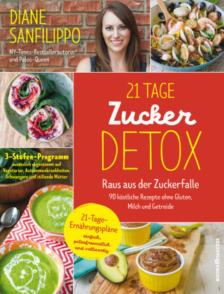Libro 21 Tage Zucker Detox Diane Sanfilippo