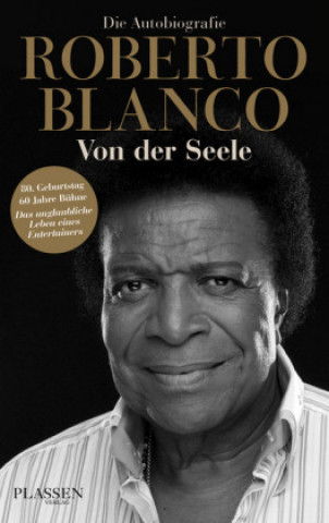 Książka Roberto Blanco: Von der Seele Roberto Blanco