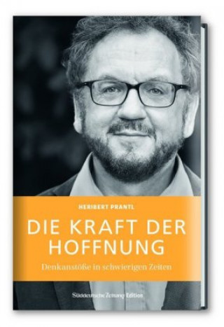 Könyv Die Kraft der Hoffnung Heribert Prantl