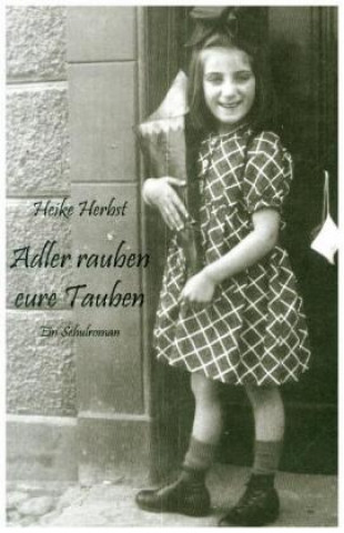 Buch Adler rauben eure Tauben Heike Herbst