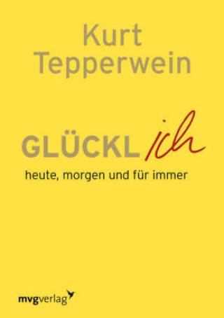 Libro Glücklich Kurt Tepperwein