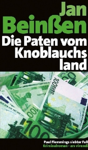 Kniha Die Paten vom Knoblauchsland Jan Beinßen