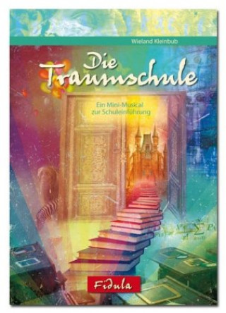Carte Die Traumschule (Musical-Ausgabe) Wieland Kleinbub