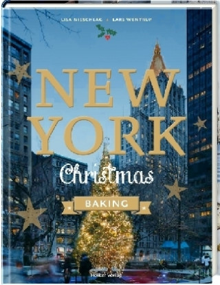 Könyv New York Christmas Baking Lars Wentrup