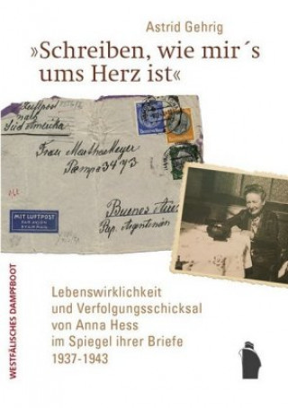 Könyv "Schreiben, wie mir's ums Herz ist" Astrid Gehrig