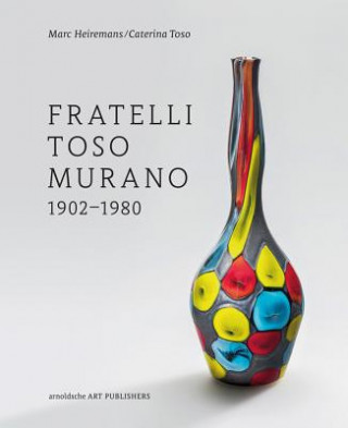 Book Fratelli Toso Murano Marc Heiremans