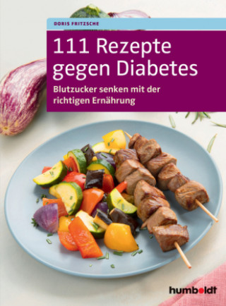 Kniha 111 Rezepte gegen Diabetes Doris Fritzsche