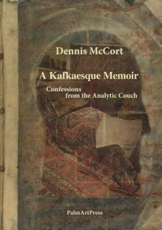 Kniha A Kafkaesque Memoir Dennis McCort