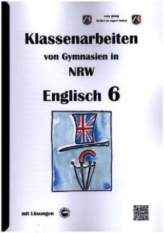 Książka Arndt, M: Englisch 6 - Klassenarbeiten von Gymnasien in NRW Monika Arndt