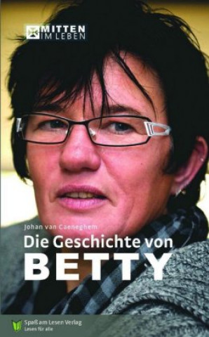 Buch Die Geschichte von Betty Johan van Caeneghem