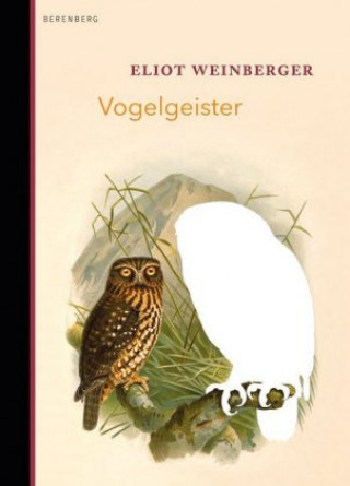 Kniha Vogelgeister Eliot Weinberger