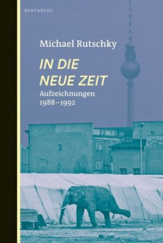 Carte In die neue Zeit Michael Rutschky