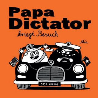 Carte Papa Dictator kriegt Besuch Michael Beyer