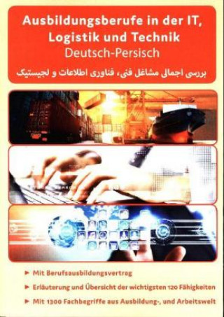 Könyv Interkultura Überblick der technischen, IT und Logistik Ausbildungsberufe Deutsch-Persisch, 3 Teile Nazrabi Noor