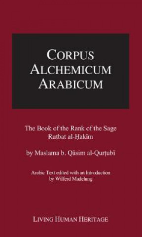 Książka Corpus Alchemicum Arabicum -- Volume IV Maslama b. Qasim al-Qurtubi