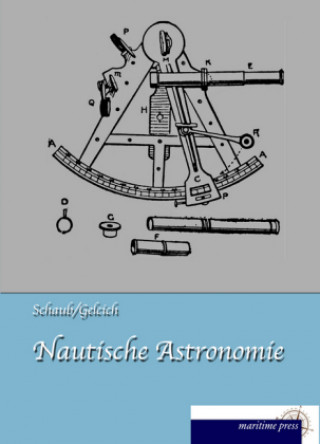 Kniha Nautische Astronomie F. Schaub