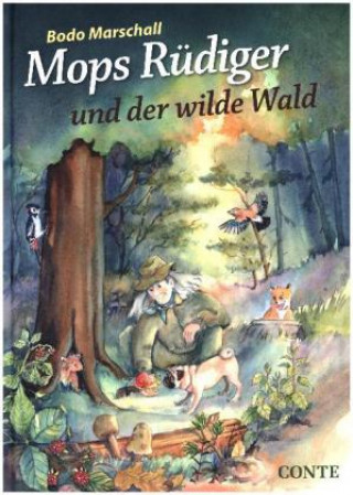 Libro Mops Rüdiger und der wilde Wald Bodo Marschall