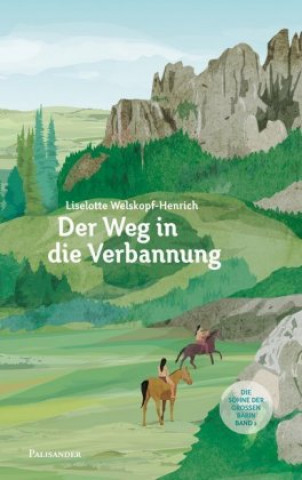 Kniha Der Weg in die Verbannung Liselotte Welskopf-Henrich