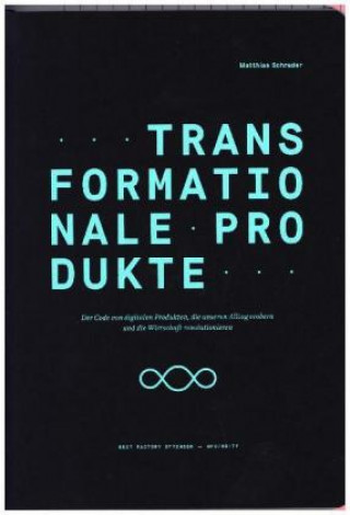 Kniha Transformationale Produkte Matthias Schrader