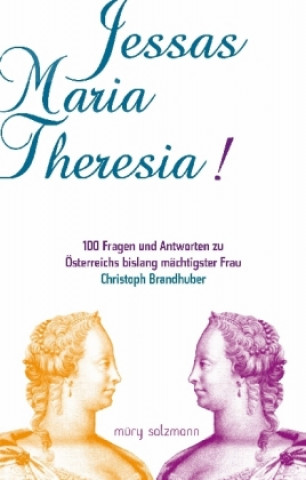 Книга Jessas Maria Theresia! Christoph Brandhuber