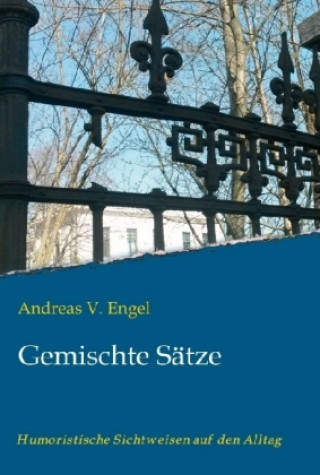 Kniha Gemischte Sätze Andreas Engel