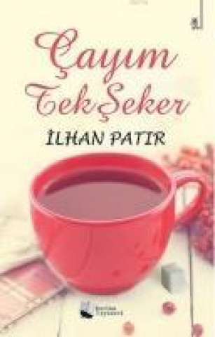 Kniha Cayim Tek Seker Ilhan Patir