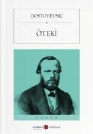 Kniha Öteki Fyodor Mihaylovic Dostoyevski