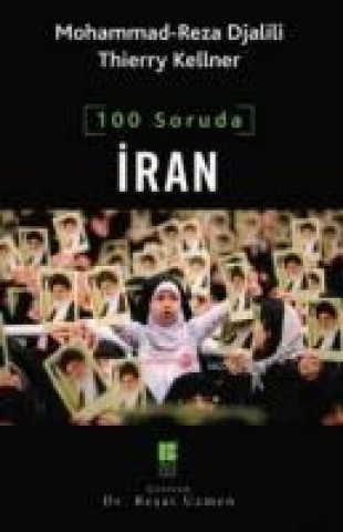 Könyv 100 Soruda Iran Thierry Kellner