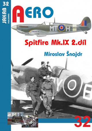 Książka Spitfire Mk.IX - 2.díl Miroslav Šnajdr