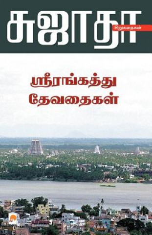 Könyv Srirangaththu Devadhaigal Sujatha