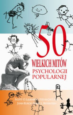 Könyv 50 wielkich mitow wspolczesnej psychologii Scott Lilienfeld