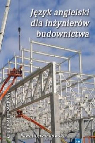 Book Jezyk angielski dla inzynierow budownictwa Pawel Lewandowski