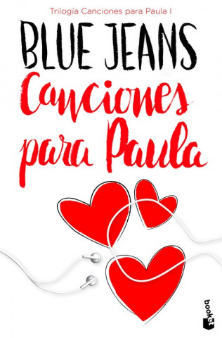 Книга Trilogía Canciones para Paula 1. Canciones para Paula BLUE JEANS