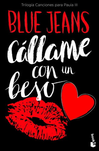 Книга Cállame con un beso (Trilogía Canciones para Paula 3) BLUE JEANS