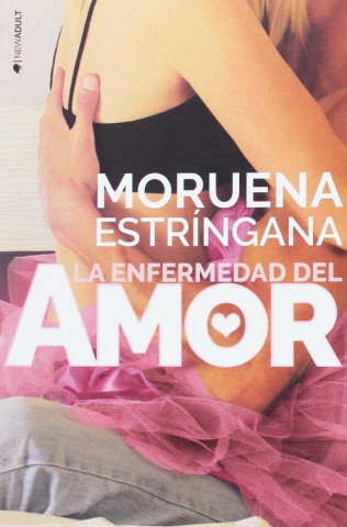 Book La enfermedad del amor MORUENA ESTRINGANA