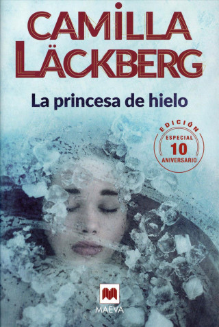 Książka La princesa de hielo 10 Aniversario Camilla Läckberg