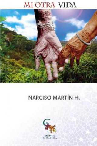 Carte Mi otra vida Narcisco Martin H.