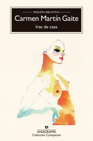 Buch Irse de casa CARMEN MARTIN GAITE